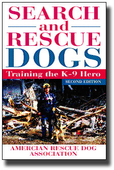Search and Rescue Dogs - Training the K-9 Hero